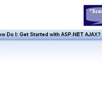 <br /> How Do I: Get Started with ASP.NET AJAX?