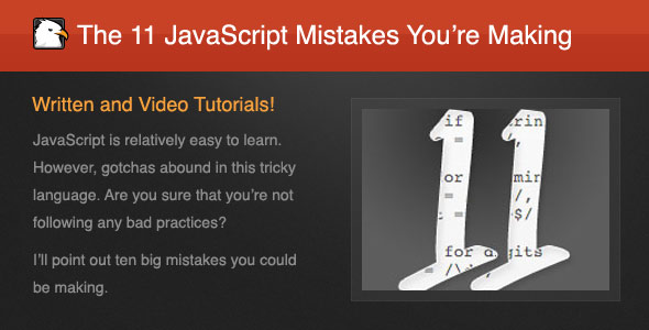 The 11 JavaScript Mistakes you're Making