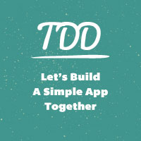Let’s TDD a Simple App in PHP